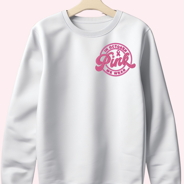 We Wear Pink Embroidered Sweatshirt